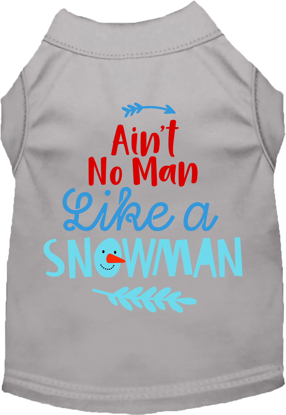 Ain't No Man Like a Snowman Pet Shirt-3