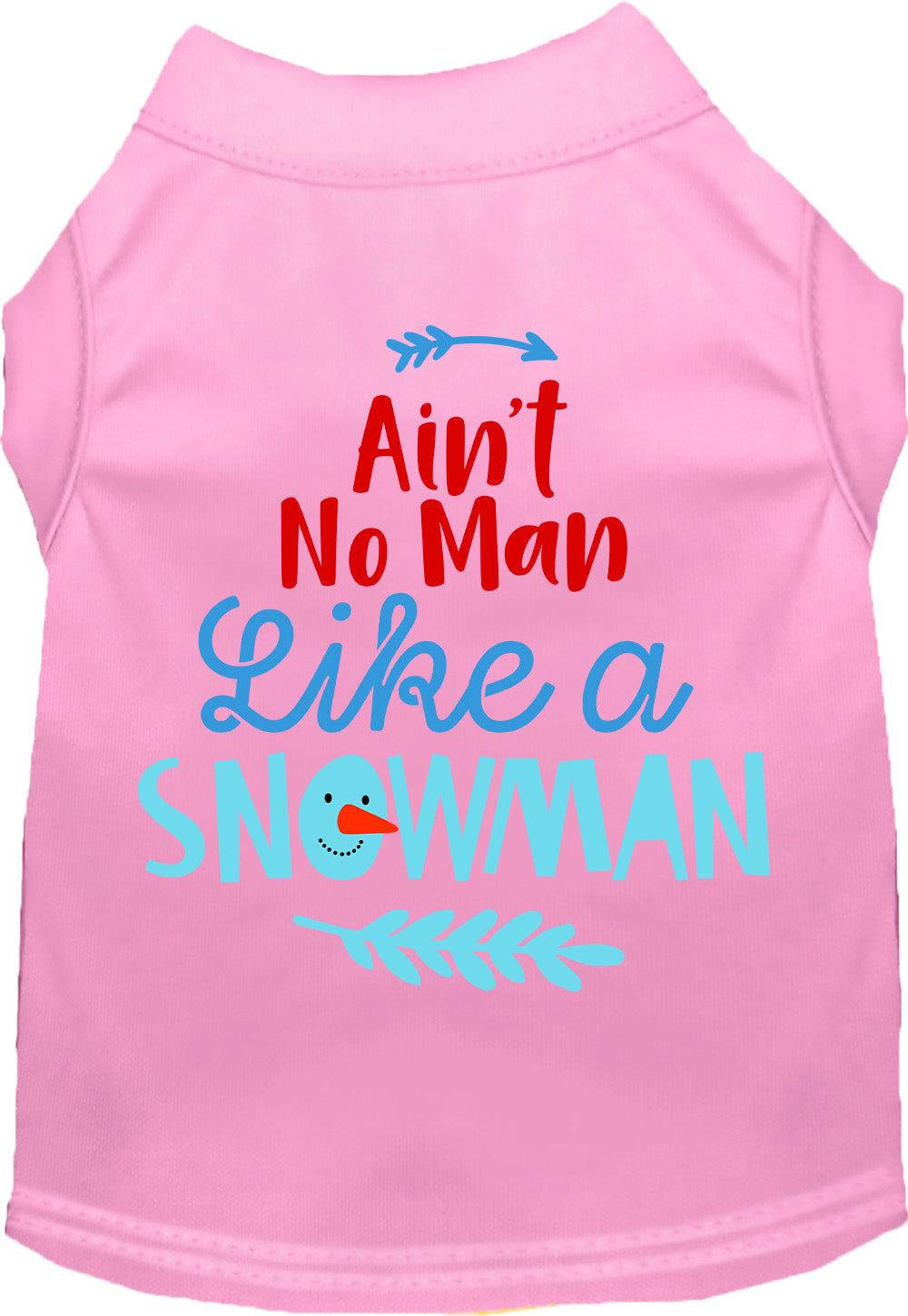 Ain't No Man Like a Snowman Pet Shirt-7