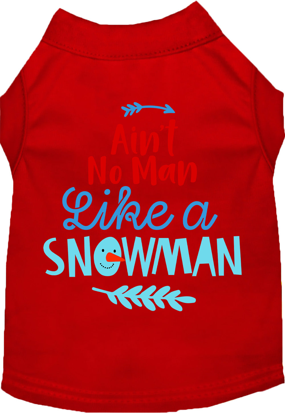 Ain't No Man Like a Snowman Pet Shirt-6